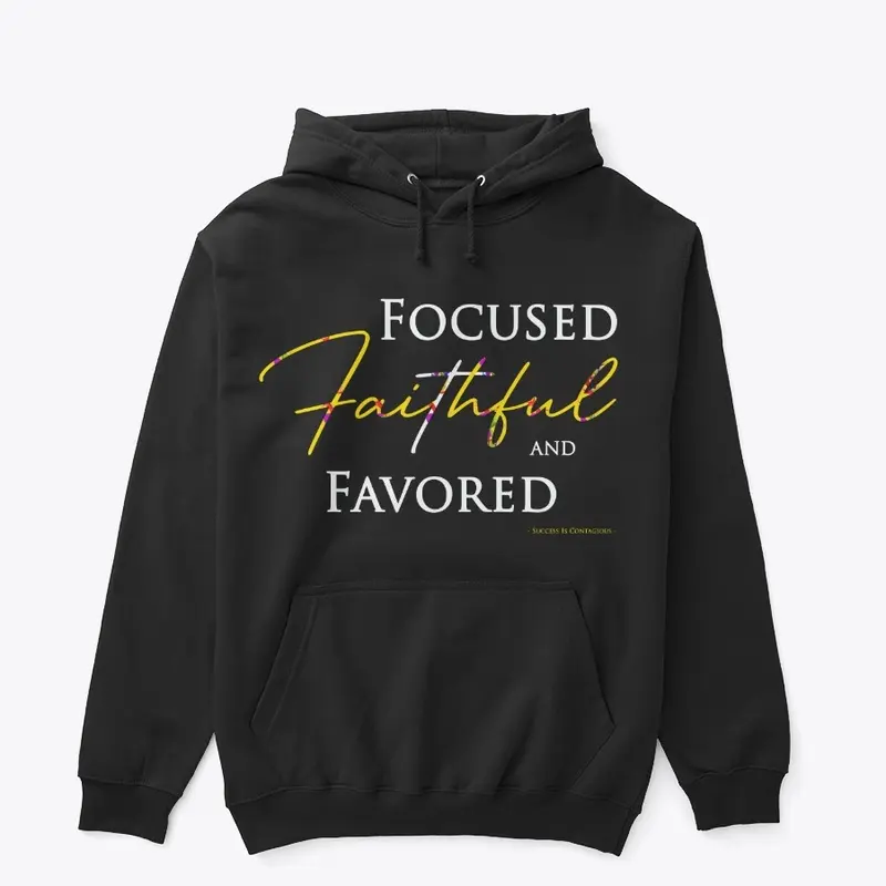 Focused Faithful and Favored - Yellow