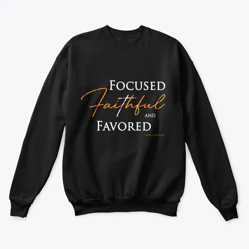 Focused Faithful and Favored - Orange