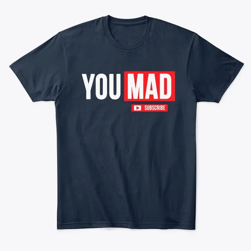 You Mad - Subscribe