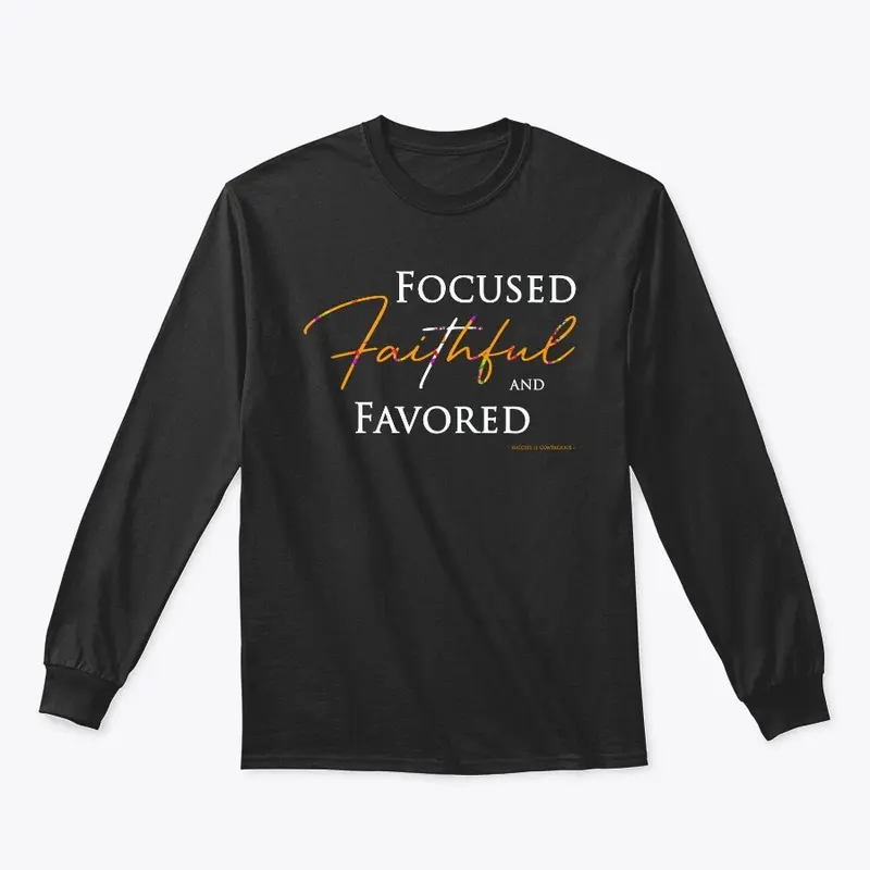 Focused Faithful and Favored - Orange