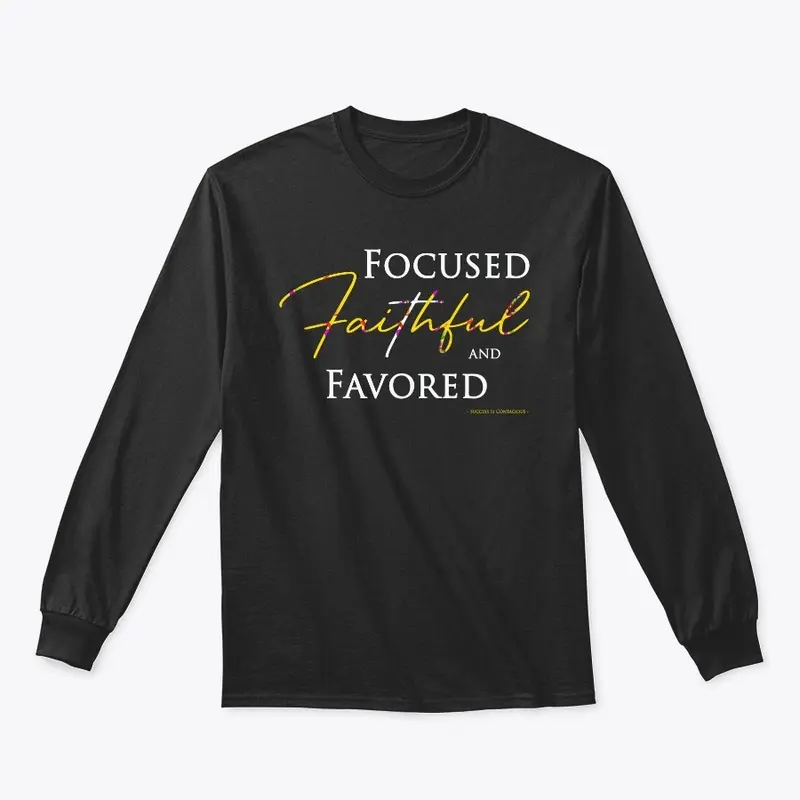 Focused Faithful and Favored - Yellow