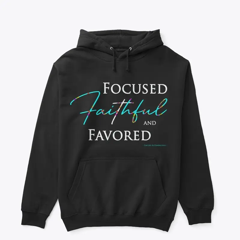 Focused Faithful and Favored - Aqua