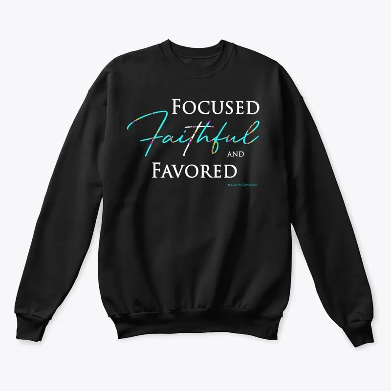 Focused Faithful and Favored - Aqua