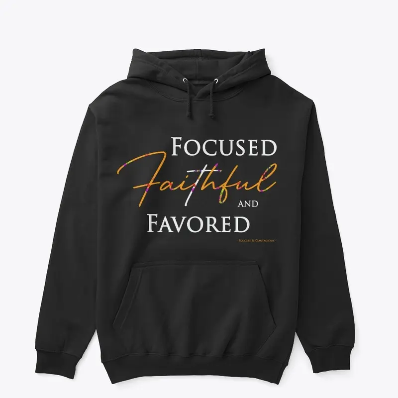 Focused Faithful and Favored - Orange